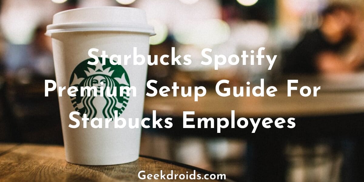 Free Spotify Premium Starbucks Partners
